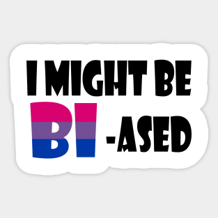 I might be Bi-ased Sticker